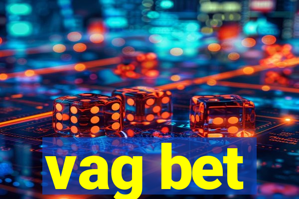 vag bet